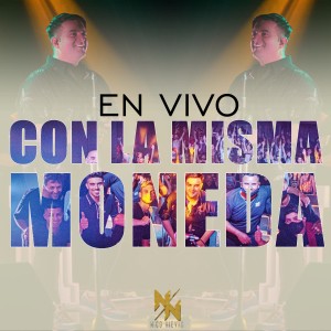 Nico Nievas的專輯Con la Misma Moneda (En Vivo)