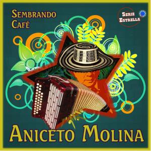 ดาวน์โหลดและฟังเพลง La Monterrubiana พร้อมเนื้อเพลงจาก Aniceto Molina