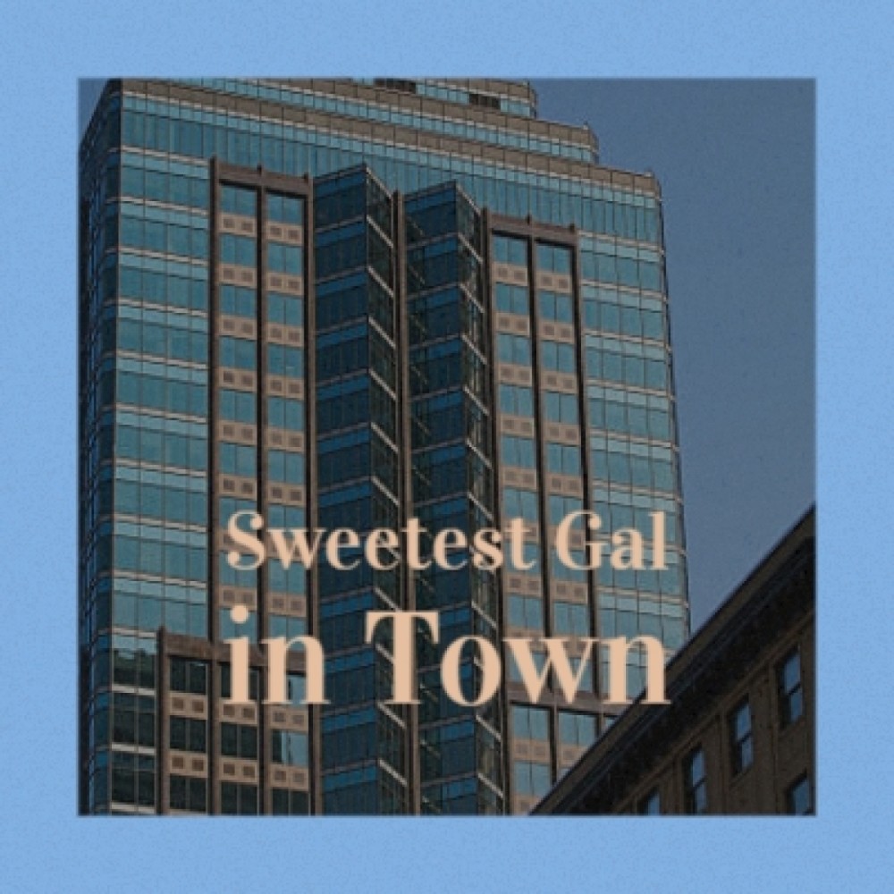 Sweetest Gal in Town