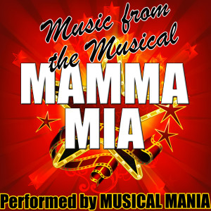 收聽Musical Mania的Mamma Mia歌詞歌曲