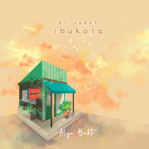 Alya Bakti的專輯Di Sudut Ibukota