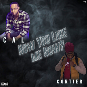 ดาวน์โหลดและฟังเพลง How You Like Me Now? (Explicit) พร้อมเนื้อเพลงจาก Cortier