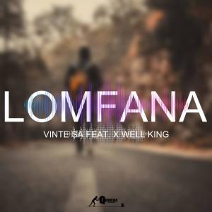 收聽Vinte SA的Lomfana (feat. X Well King)歌詞歌曲