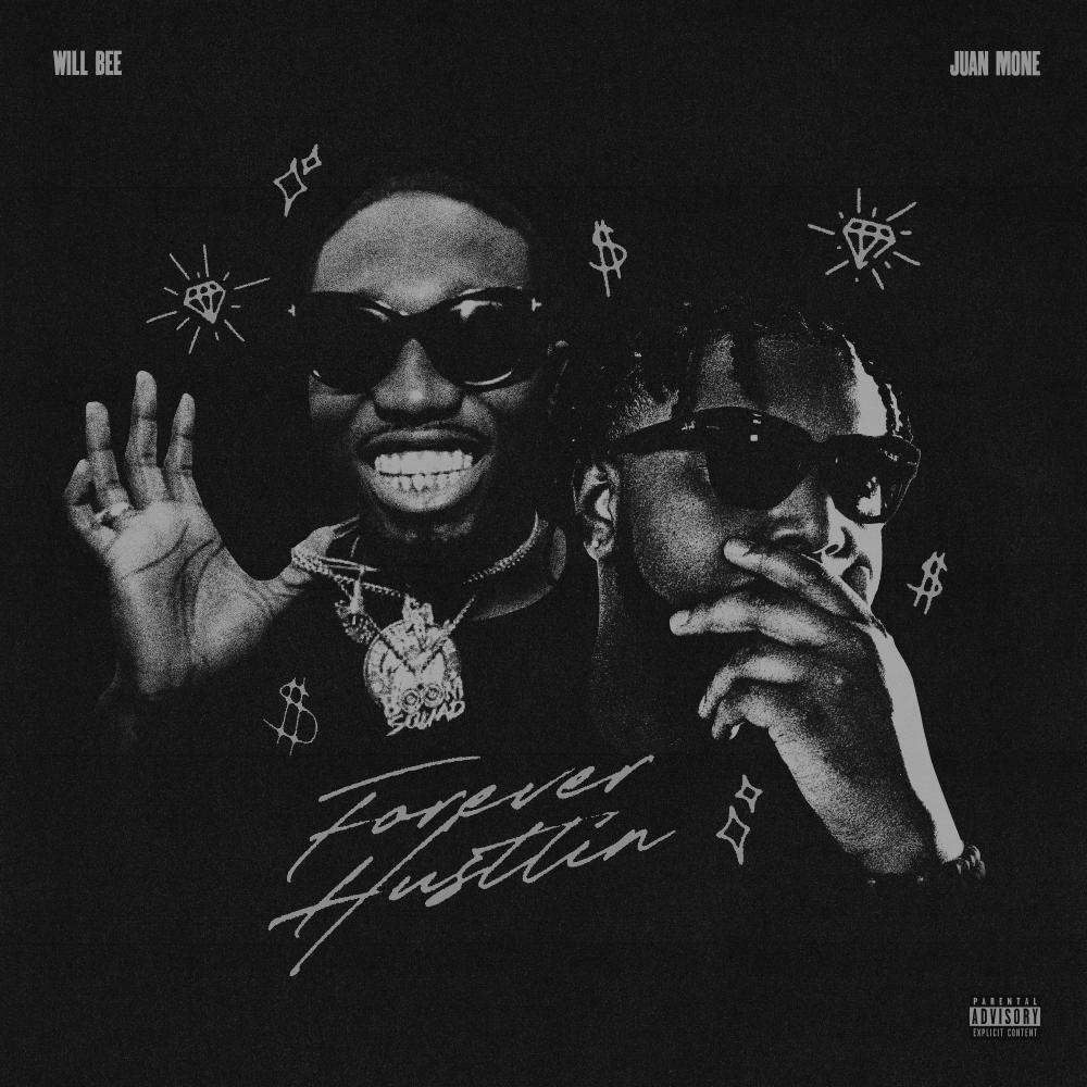 Foreva Hustlin' (feat. Juan Mone) (Explicit)