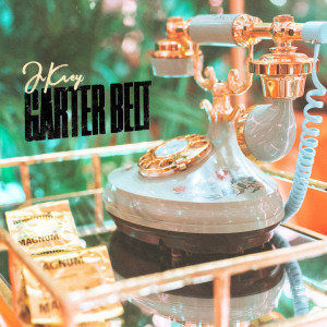 ดาวน์โหลดและฟังเพลง Garter Belt (Explicit) พร้อมเนื้อเพลงจาก J-Key