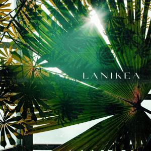 收聽Lamar Azul的Lanikea歌詞歌曲