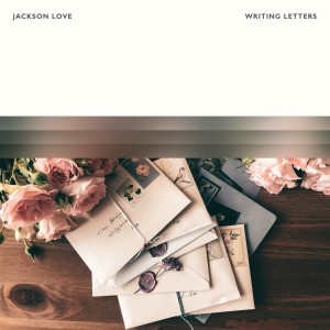 Album Writing Letters from Jackson Love