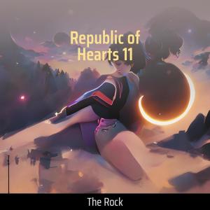 Republic of Hearts 11 dari The Rock