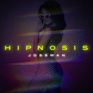 Jossman的專輯Hipnosis