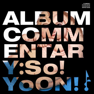 So!YoON! (황소윤)的專輯Album Commentary: So!YoON!