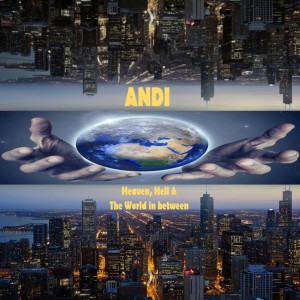 Album Heaven, Hell & the World in between from Andi