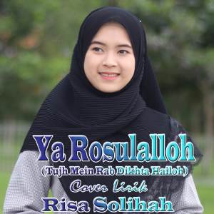 Album Ya Rosulalloh (Tujh Mein Rab Dikhta Hailoh) oleh Risa Solihah