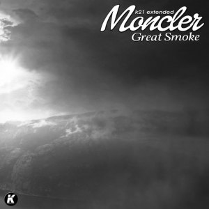 Moncler的专辑Great Smoke (K21 Extended)