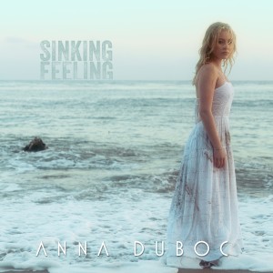 Anna Duboc的專輯Sinking Feeling (Explicit)