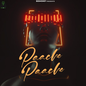 Listen to Paache Paache song with lyrics from BigMoney