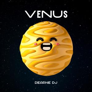 收聽DEARNE DJ的Venus (feat. TUTOPROD)歌詞歌曲