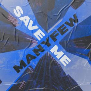 ManyFew的專輯Save Me (Radio Edit)