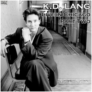 k.d.lang的專輯Live in Chicago - Part Two