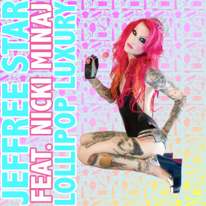 Jeffree Star的专辑Lollipop Luxury (Explicit)