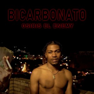 Album Bicarbonato (Explicit) from Osiris El Enemy