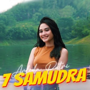 Dengarkan lagu 7 Samudra nyanyian Arlida Putri dengan lirik