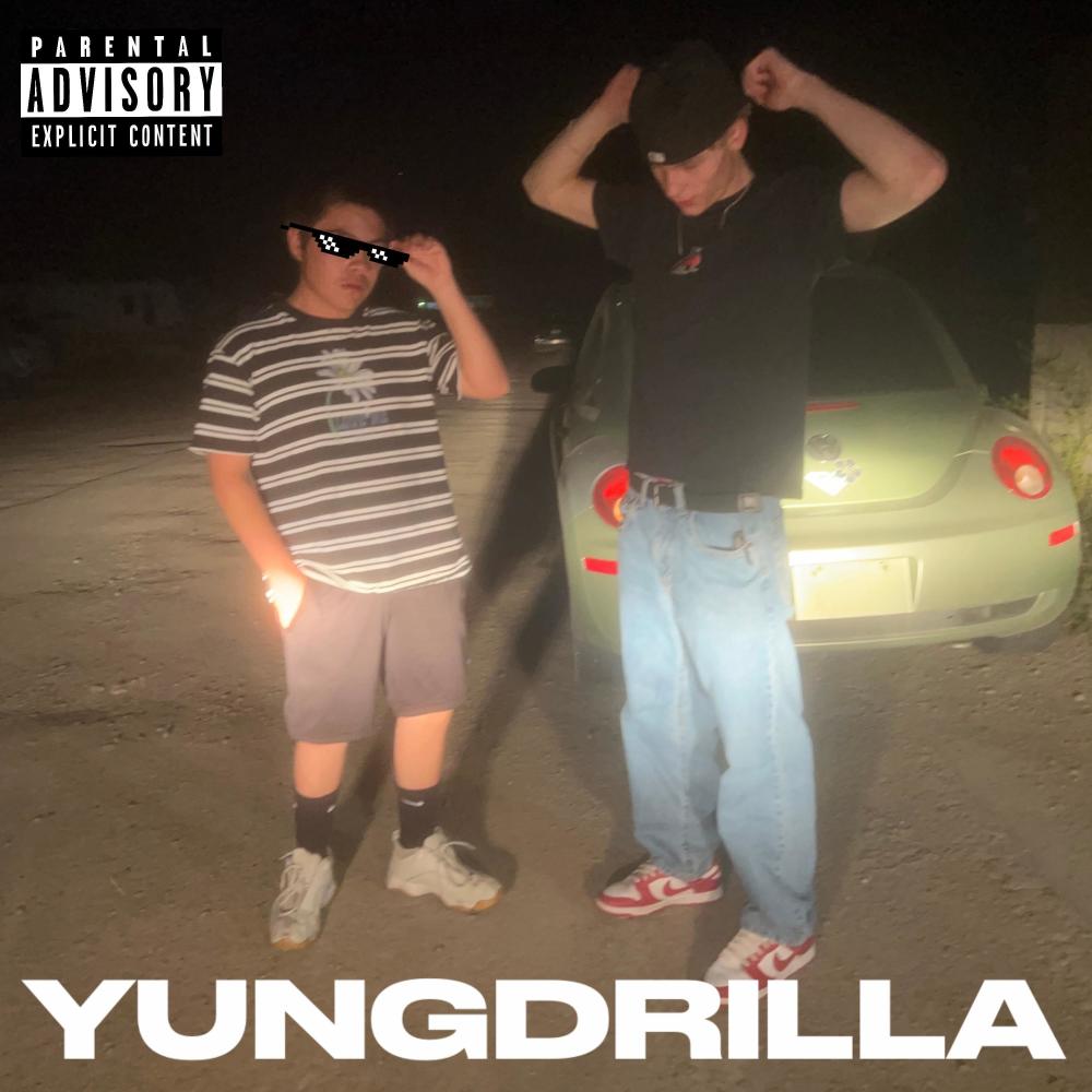YUNGDRILLA (feat. Eristrada) (Explicit)