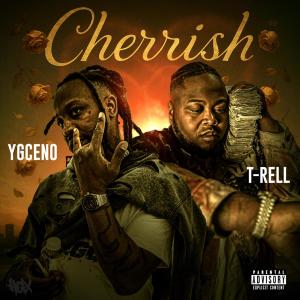 收聽YGCENO的Cherrish (feat. T-Rell) (Radio Edit)歌詞歌曲