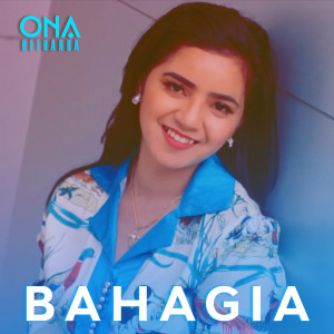 Listen to Bahagia song with lyrics from Ona Hetharua