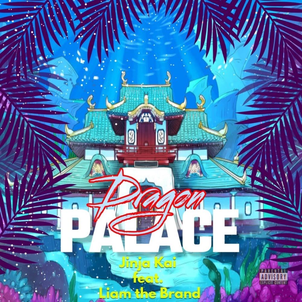 Dragon Palace (feat. Liam the Brand) (Explicit)