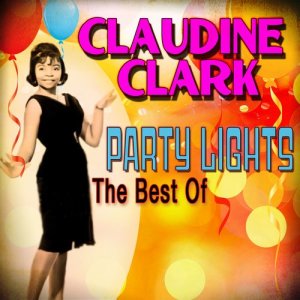 Claudine Clark的專輯Party Lights: The Best Of