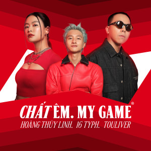 Hoang Thuy Linh的專輯CHẤT ÊM. MY GAME