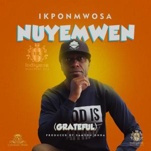 Listen to Nuye~mwen (Grateful) song with lyrics from Ikponmwosa
