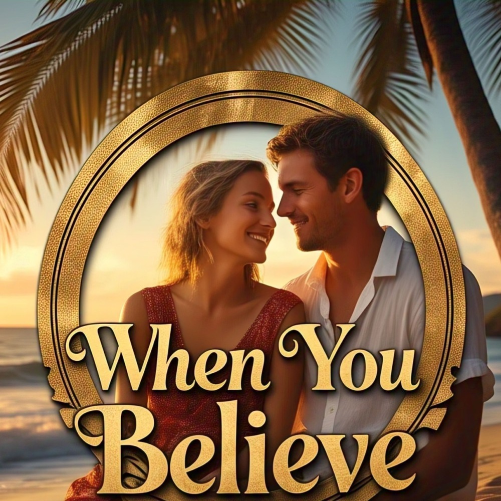 When You Believe