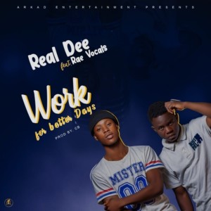 Album Work for better days from Real Dee