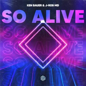 Listen to So Alive song with lyrics from Ken Bauer