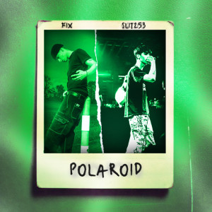 收聽Fix的Polaroid歌詞歌曲
