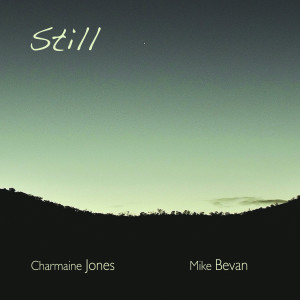 ดาวน์โหลดและฟังเพลง Still พร้อมเนื้อเพลงจาก Charmaine Jones and Mike Bevan