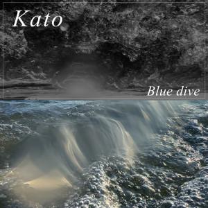 Album Blue dive from Kato