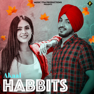 Dengarkan HABBITS lagu dari Akaal dengan lirik