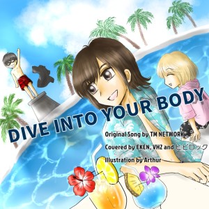 Listen to DIVE INTO YOUR BODY (Cover) song with lyrics from Eken