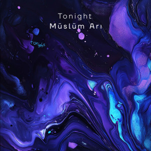 Album Tonight from Müslüm Arı