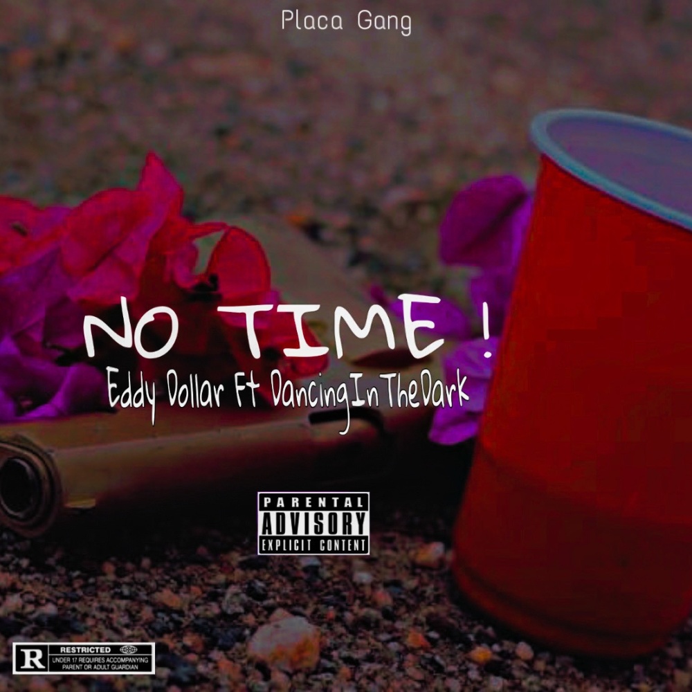 No Time! (feat. DancingInTheDark) (Explicit)