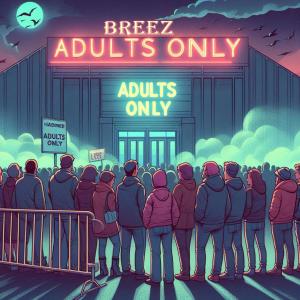 loon3 aka breez的專輯Adults Only (Explicit)