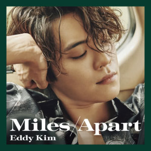 Album Miles Apart oleh Eddy Kim