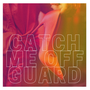 Album Catch Me Off Guard from Nightshine