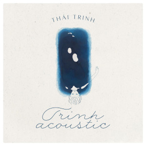 Thái Trinh的專輯Trinh Acoustic