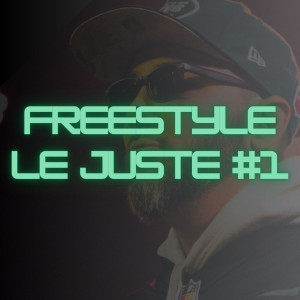 Listen to Freestyle Le Juste #1 song with lyrics from Juste Masta