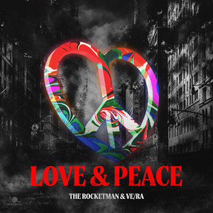 อัลบัม Love & Peace (Explicit) ศิลปิน The Rocketman