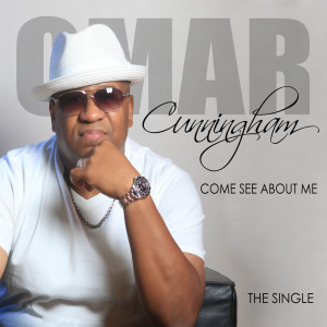 Listen to Come See About Me song with lyrics from Omar Cunningham