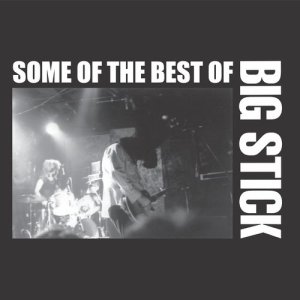 Big Stick的專輯Some of the Best of Big Stick